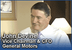 John Devine - Vice Chiarman & CFO, General Motors