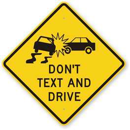 don't text and drive