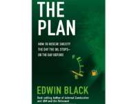 A Must Read: Edwin Black's Non-Fiction Book THE PLAN - Review