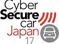 Cyber Secure Car 2017 comes to Japan - bringing Global Experts to focus on Cybersecurity of Connected, Automated Vehicles